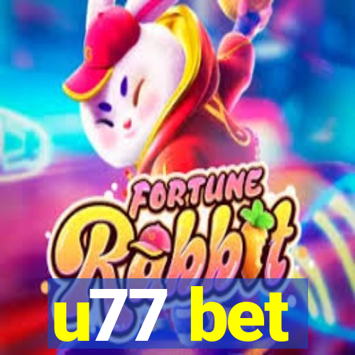 u77 bet